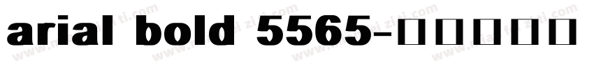 arial bold 5565字体转换